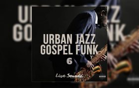 مجموعه لوپ و سمپل Urban Jazz Gospel Funk 6